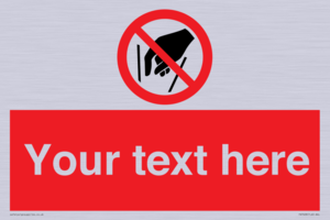 Custom prohibition No reaching in